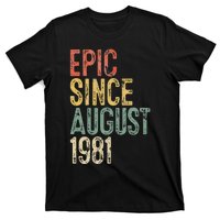 Epic Since August 1981 40th Birthday 40 Year Old T-Shirt