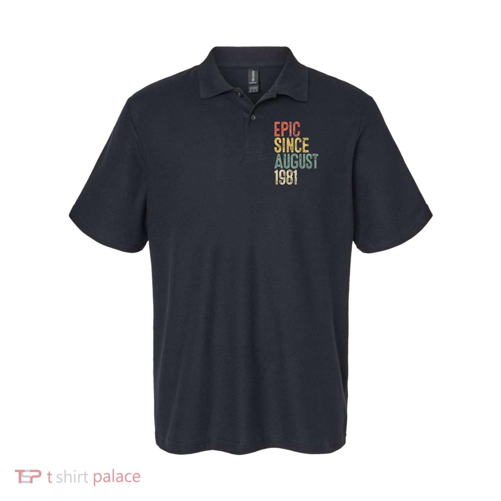 Epic Since August 1981 40th Birthday 40 Year Old Polo
