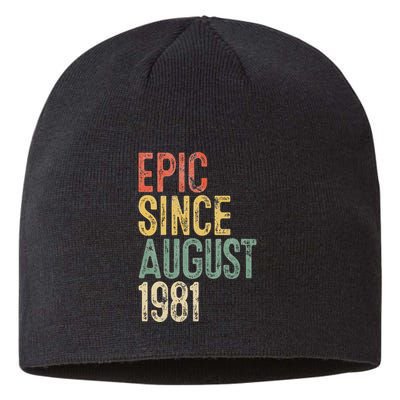 Epic Since August 1981 40th Birthday 40 Year Old Sustainable Beanie