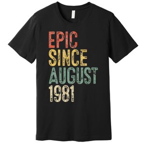 Epic Since August 1981 40th Birthday 40 Year Old Premium T-Shirt