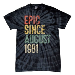 Epic Since August 1981 40th Birthday 40 Year Old Tie-Dye T-Shirt