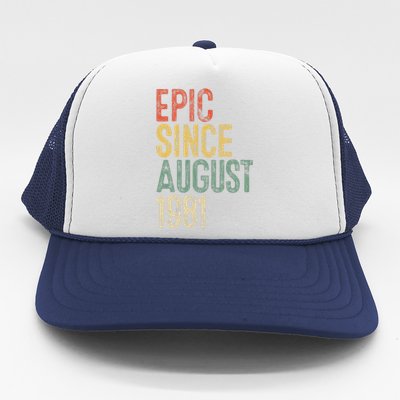 Epic Since August 1981 40th Birthday 40 Year Old Trucker Hat