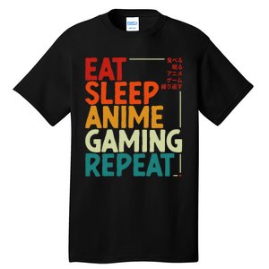 Eat Sleep Anime Gaming Repeat Otaku Gamer Japanese Anime Tall T-Shirt