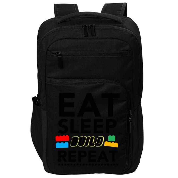 Eat Sleep Build Repeat Building Blocks Bricks Master Builder Impact Tech Backpack