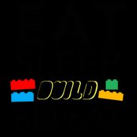 Eat Sleep Build Repeat Building Blocks Bricks Master Builder Daily Commute Backpack