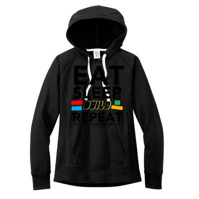Eat Sleep Build Repeat Building Blocks Bricks Master Builder Women's Fleece Hoodie
