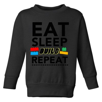 Eat Sleep Build Repeat Building Blocks Bricks Master Builder Toddler Sweatshirt
