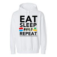 Eat Sleep Build Repeat Building Blocks Bricks Master Builder Garment-Dyed Fleece Hoodie