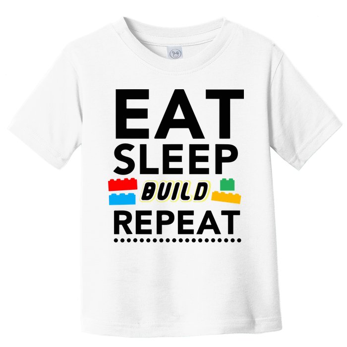 Eat Sleep Build Repeat Building Blocks Bricks Master Builder Toddler T-Shirt
