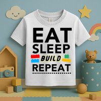 Eat Sleep Build Repeat Building Blocks Bricks Master Builder Toddler T-Shirt