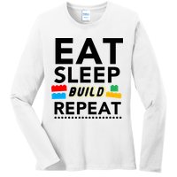Eat Sleep Build Repeat Building Blocks Bricks Master Builder Ladies Long Sleeve Shirt
