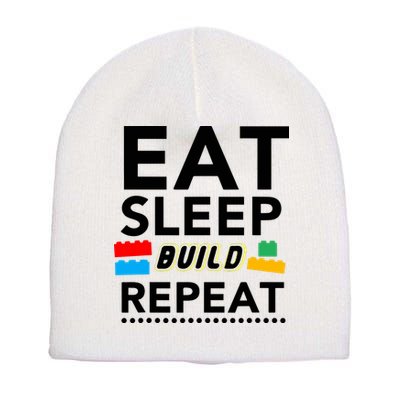 Eat Sleep Build Repeat Building Blocks Bricks Master Builder Short Acrylic Beanie