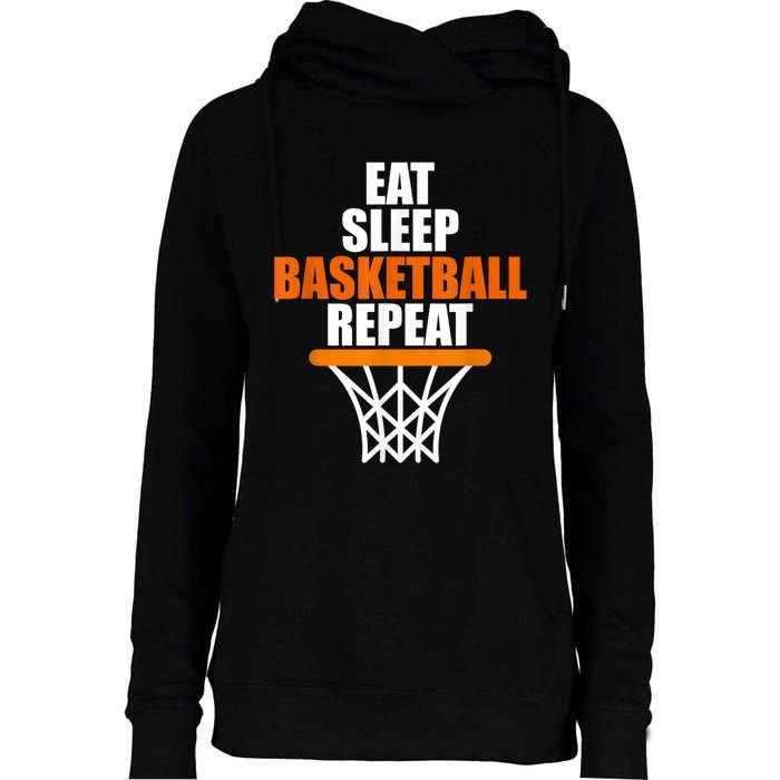 Eat. Sleep. Basketball. Repeat, For Basketball Fans Womens Funnel Neck Pullover Hood