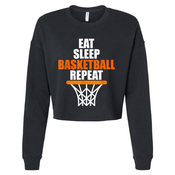 Eat. Sleep. Basketball. Repeat, For Basketball Fans Cropped Pullover Crew