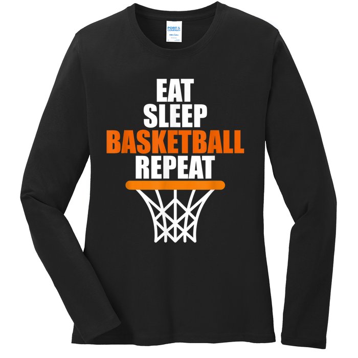 Eat. Sleep. Basketball. Repeat, For Basketball Fans Ladies Long Sleeve Shirt