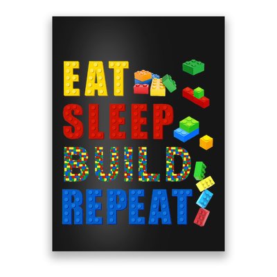Eat Sleep Build Repeat Building Bricks Blocks Master Builder Poster