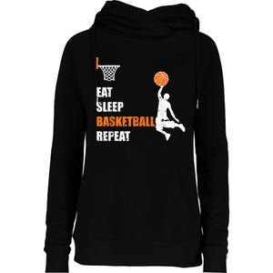 Eat Sleep Basketball Repeat Basketball Womens Funnel Neck Pullover Hood