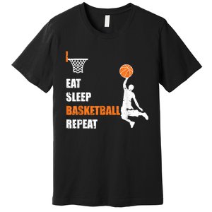 Eat Sleep Basketball Repeat Basketball Premium T-Shirt