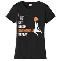 Eat Sleep Basketball Repeat Basketball Women's T-Shirt