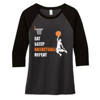 Eat Sleep Basketball Repeat Basketball Women's Tri-Blend 3/4-Sleeve Raglan Shirt