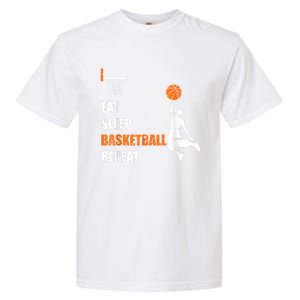 Eat Sleep Basketball Repeat Basketball Garment-Dyed Heavyweight T-Shirt