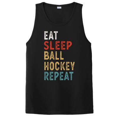 Eat Sleep Ball Hockey Repeat Funny Player Gift Idea Vintage Funny Gift PosiCharge Competitor Tank