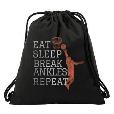 Eat Sleep Break Ankles Repeat Basketball Funny Drawstring Bag