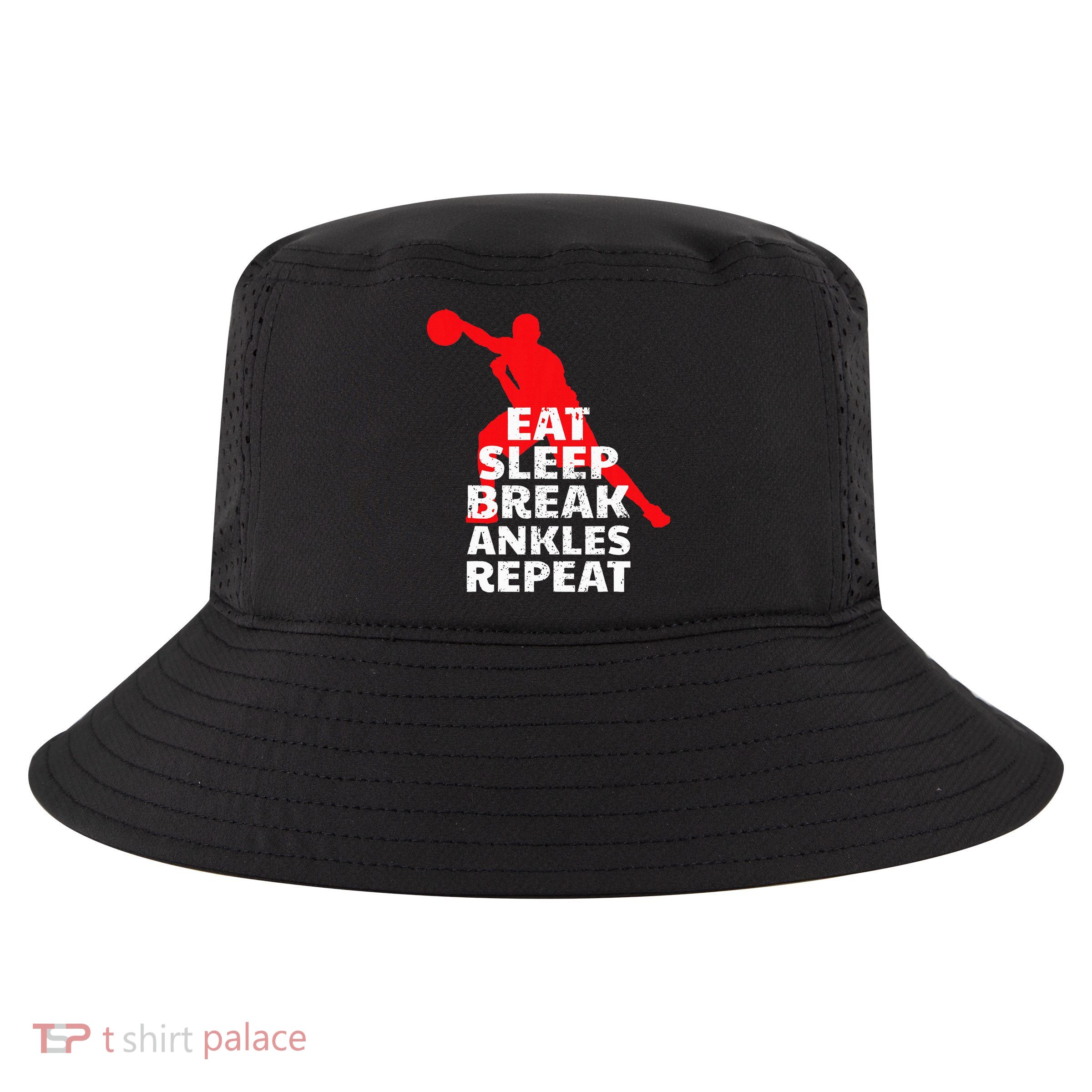 Eat Sleep Break Ankles Repeat Basketball Crossover Cool Comfort Performance Bucket Hat