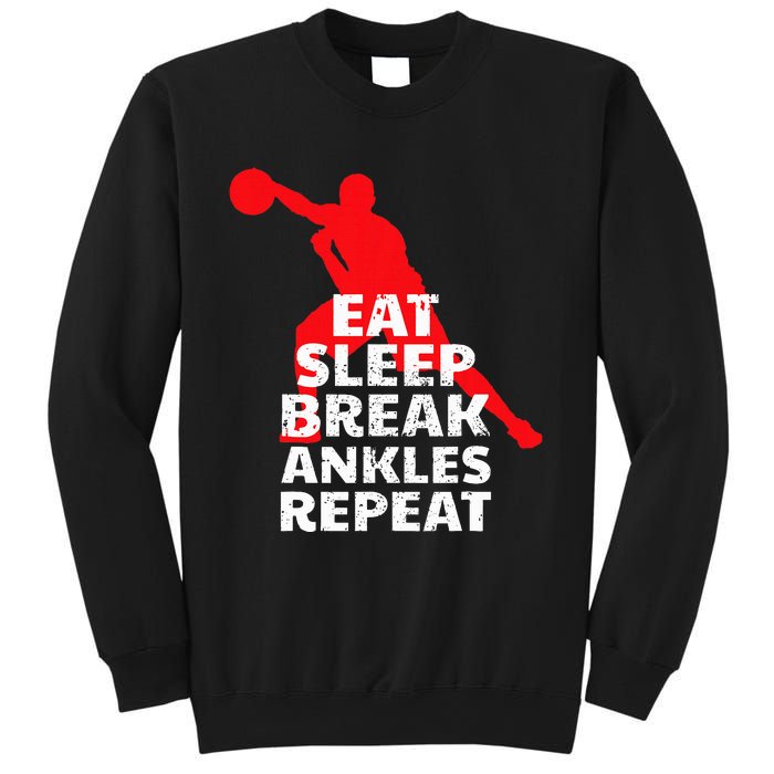 Eat Sleep Break Ankles Repeat Basketball Crossover Sweatshirt