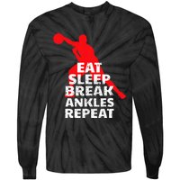 Eat Sleep Break Ankles Repeat Basketball Crossover Tie-Dye Long Sleeve Shirt