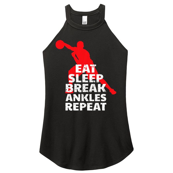 Eat Sleep Break Ankles Repeat Basketball Crossover Women's Perfect Tri Rocker Tank