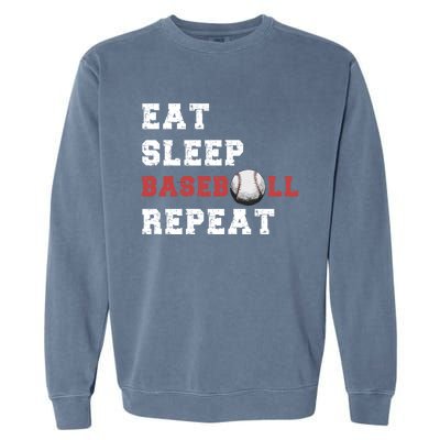 Eat Sleep Baseball Repeat Meaningful Gift Garment-Dyed Sweatshirt