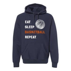 Eat Sleep Basketball Repeat Premium Hoodie