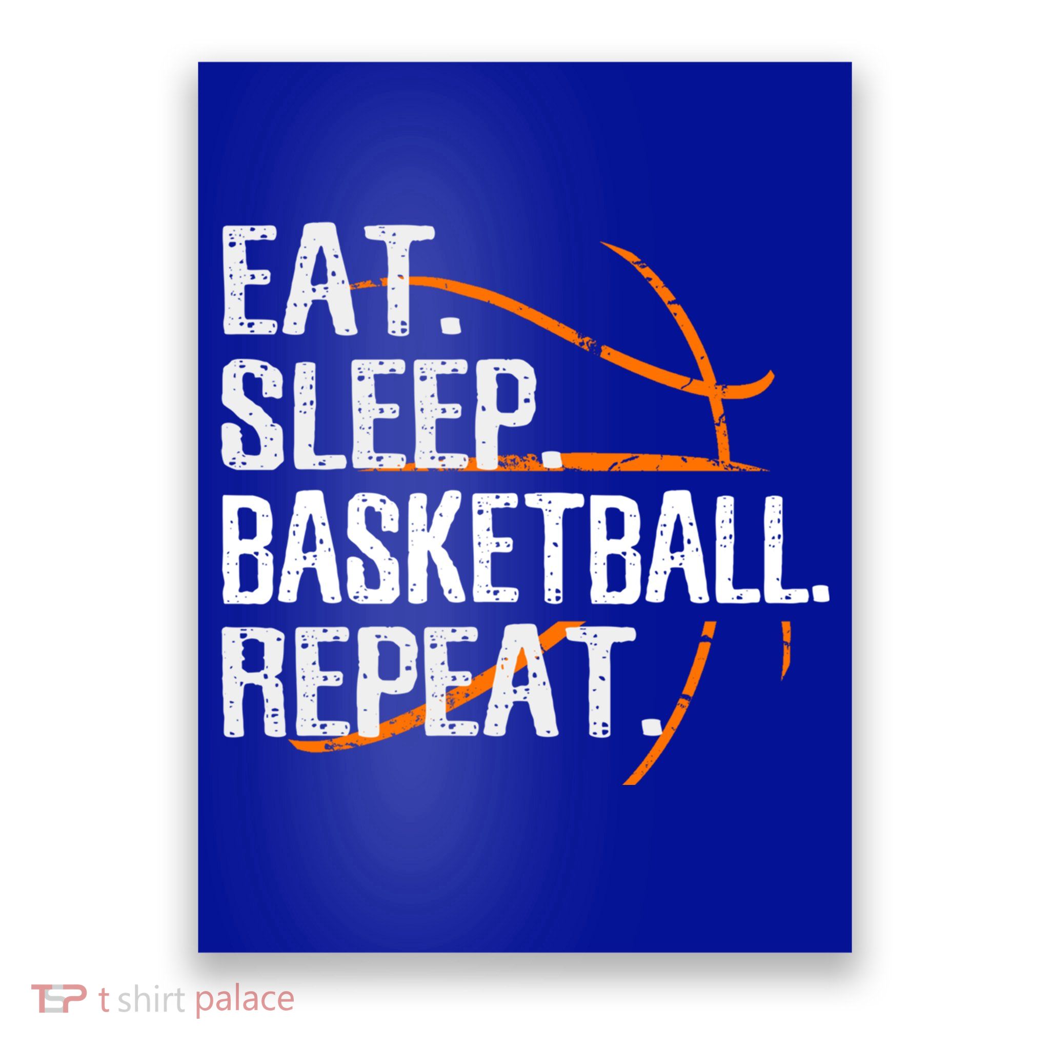 Eat Sleep Basketball Repeat Funny Gift For Basketball Lover Gift Poster