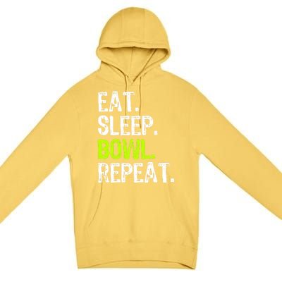 Eat Sleep Bowl Repeat Bowling Bowler Funny Gift Premium Pullover Hoodie