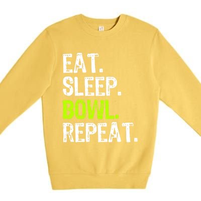 Eat Sleep Bowl Repeat Bowling Bowler Funny Gift Premium Crewneck Sweatshirt