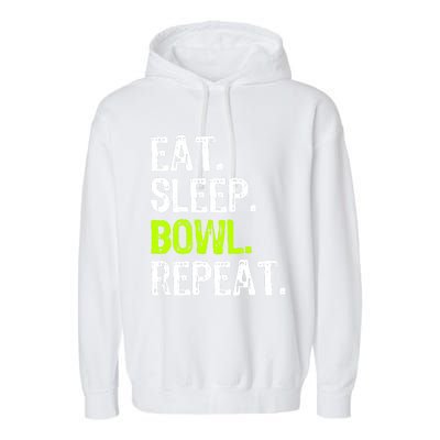 Eat Sleep Bowl Repeat Bowling Bowler Funny Gift Garment-Dyed Fleece Hoodie