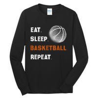 Eat Sleep Basketball Repeat Tall Long Sleeve T-Shirt