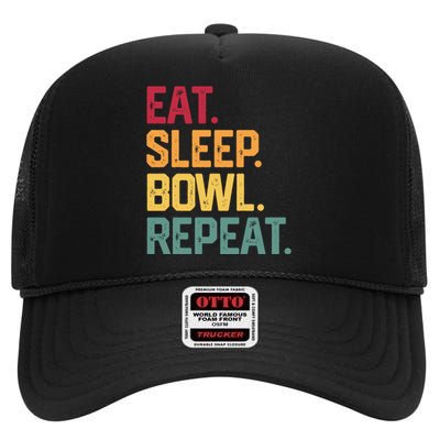 Eat Sleep Bowl Repeat Bowling FatherS Day Gift Papa Dad Gift High Crown Mesh Back Trucker Hat