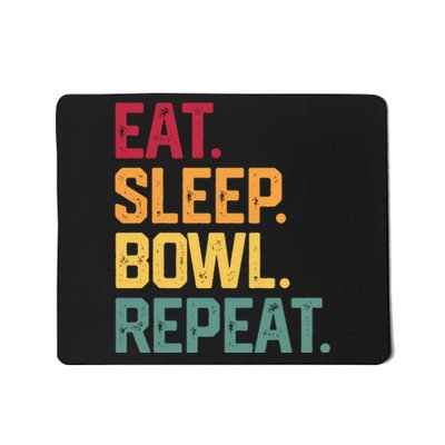 Eat Sleep Bowl Repeat Bowling FatherS Day Gift Papa Dad Gift Mousepad