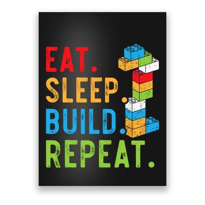 Eat Sleep Build Repeat Master Builder Bricks Blocks Poster