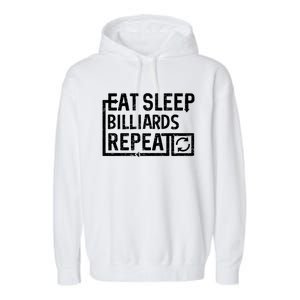 Eat Sleep Billiards Gift Garment-Dyed Fleece Hoodie