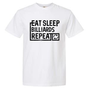 Eat Sleep Billiards Gift Garment-Dyed Heavyweight T-Shirt