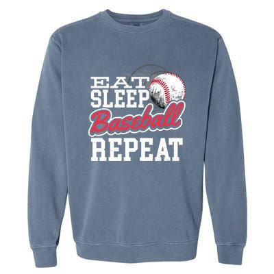 Eat Sleep Baseball Repeat Baseball Player Sports Lover Gift Garment-Dyed Sweatshirt