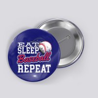 Eat Sleep Baseball Repeat Baseball Player Sports Lover Gift Button