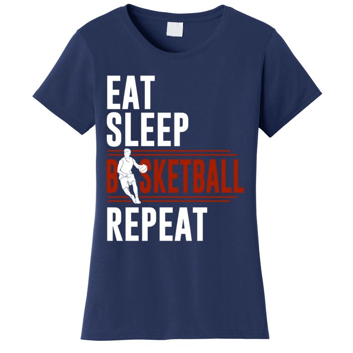 Eat Sleep Basketball Repeat Funny Basketball Women's T-Shirt