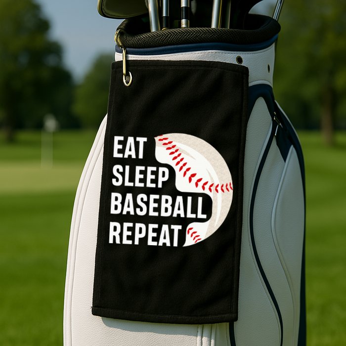 EAT SLEEP BASEBALL REPEAT Baseball Player Golf Towel