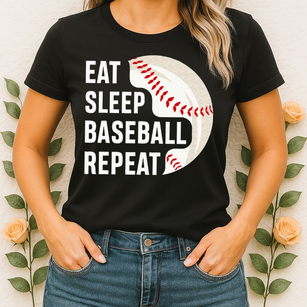 EAT SLEEP BASEBALL REPEAT Baseball Player Womens T-Shirt
