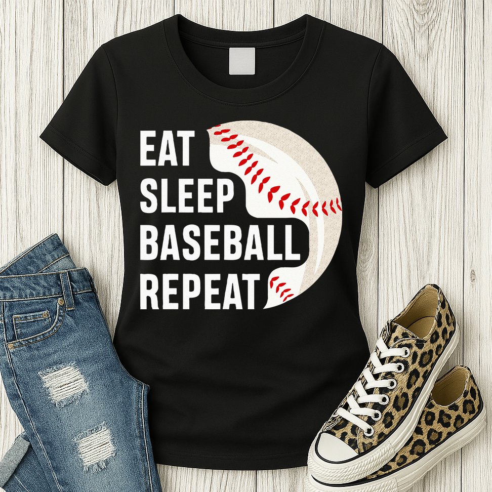 EAT SLEEP BASEBALL REPEAT Baseball Player Womens T-Shirt