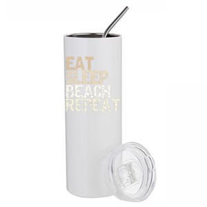 Eat Sleep Beach Repeat Beach Vacation Summer Vacation Travel Gift Stainless Steel Tumbler